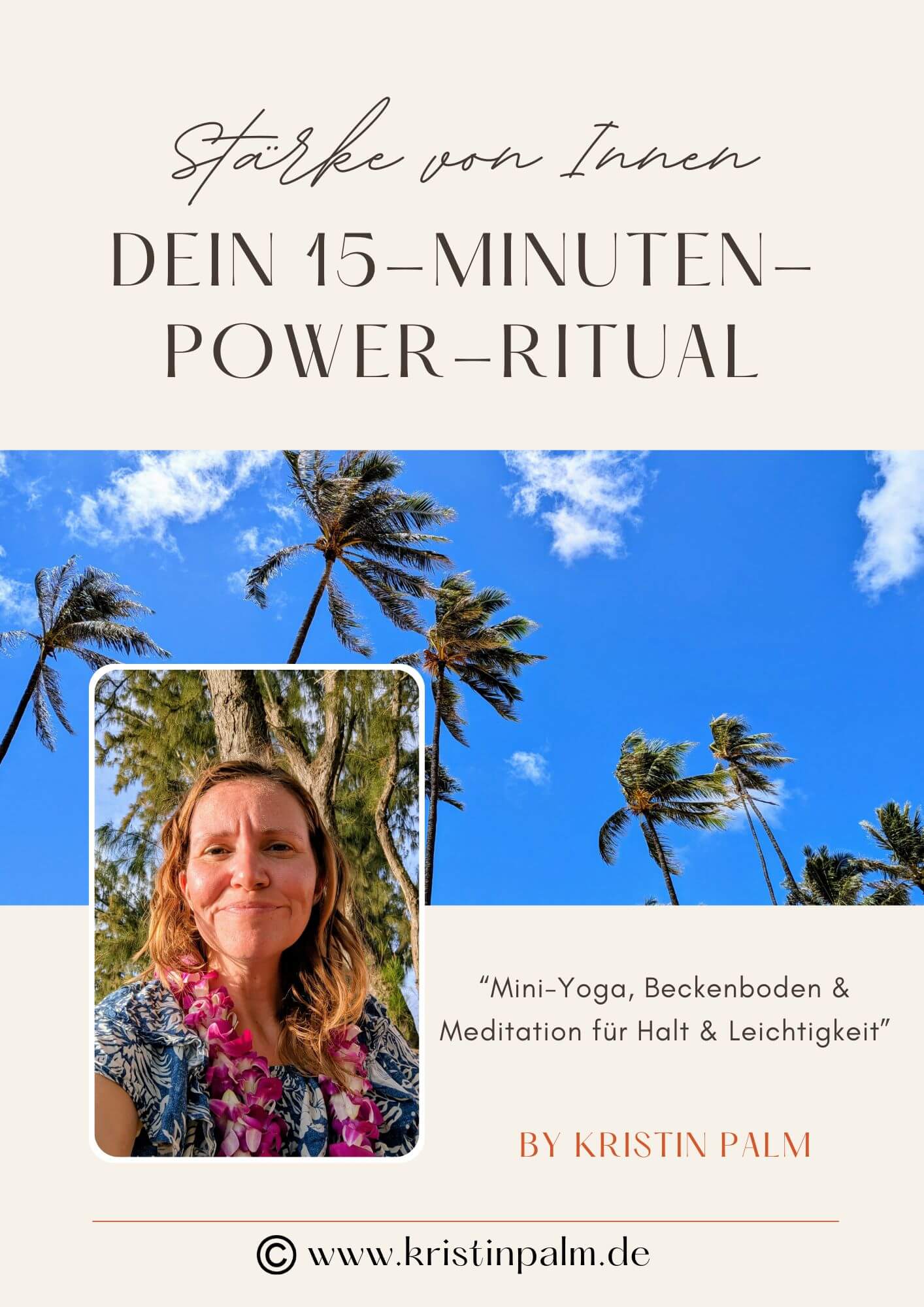 Das Freebie "Dein 15min Power-Ritual" ist hier zu sehen, entwickelt von Kristin Palm. Damit du wieder zu dir selbst ankommst. Mit Mini-Yoga, Beckenbodenuebung und einer wundervollen Meditation.