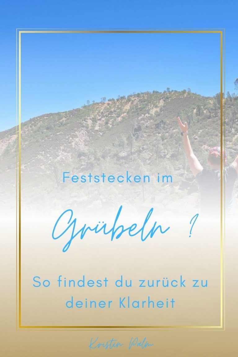 Feststecken im Grübeln Overthinking stoppen und wieder Klarheit finden