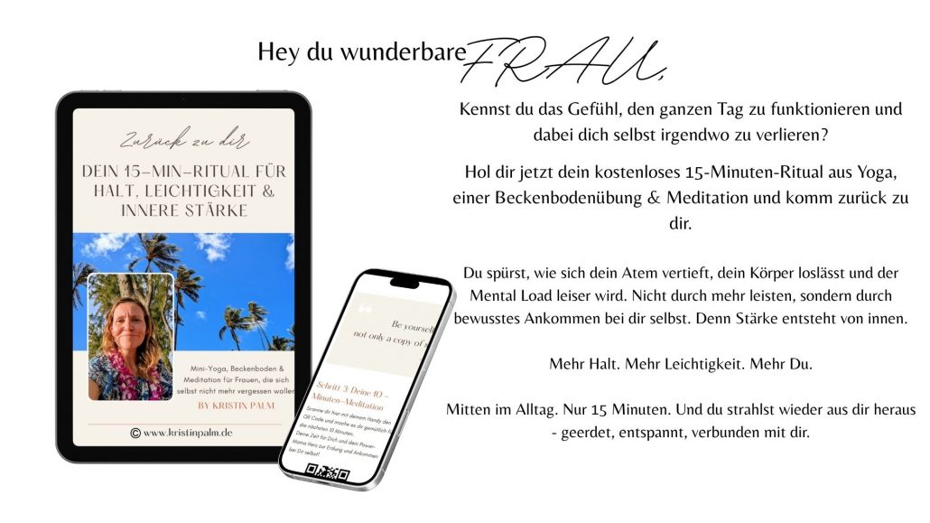 Kostenloses 15-Minuten-Ritual für Frauen – Yoga, Beckenboden und Meditation für mehr Halt und Leichtigkeit im Alltag