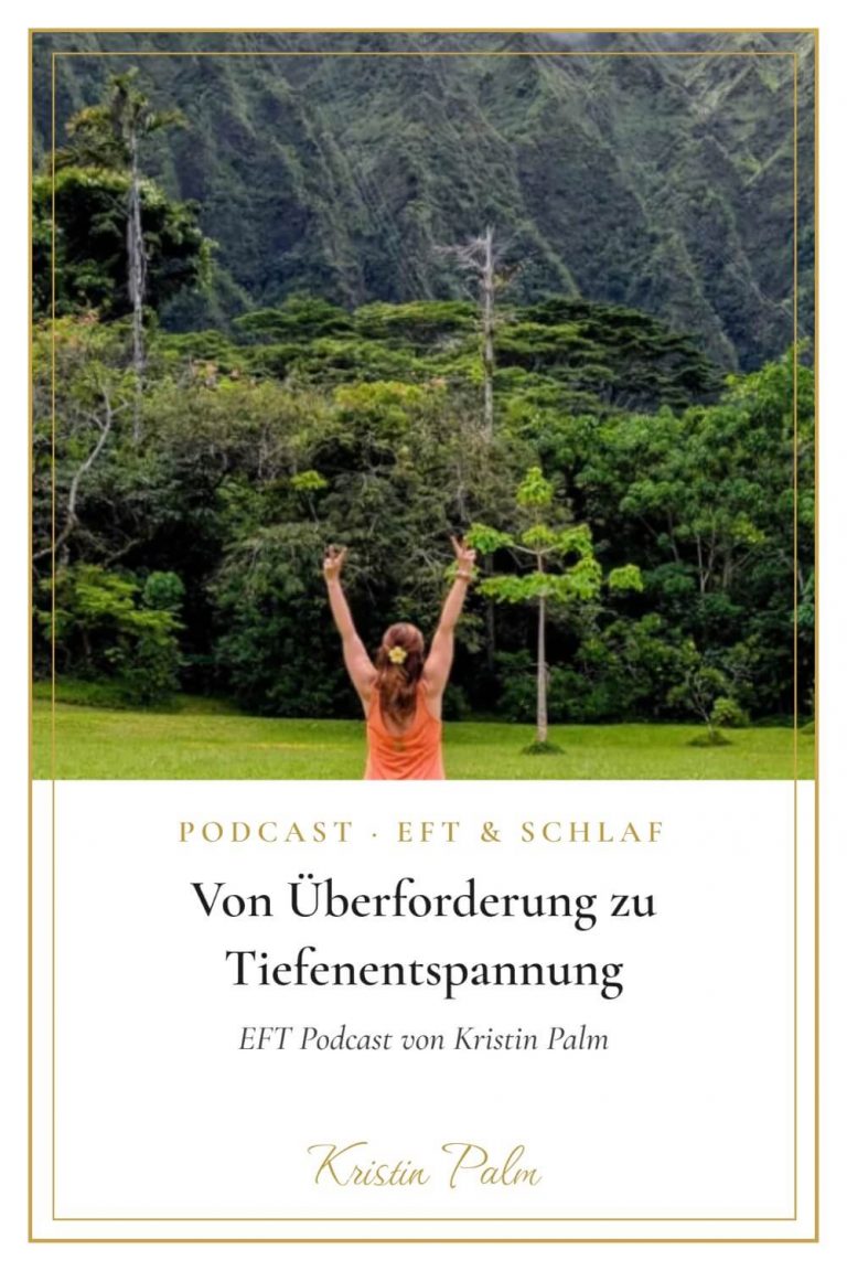 Kristin Palm auf einem Pin mit dem Titel „Von Überforderung zu Tiefenentspannung", EFT Klopfen zum Einschlafen.