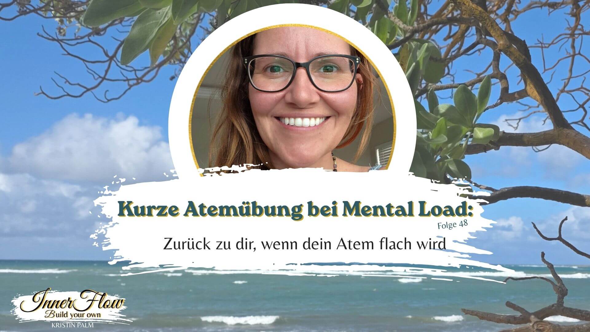 Kristin Palm im Podcast Cover zur Folge über Atemuebung im Auto bei Mental Load