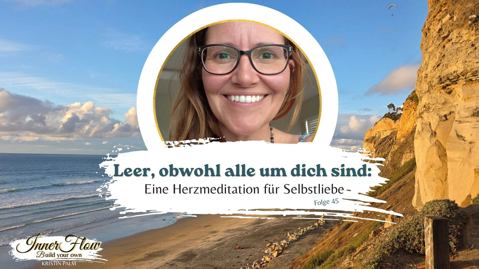 Kristin Palm im podcast mit einer geführten Herzmeditation für Selbstliebe.