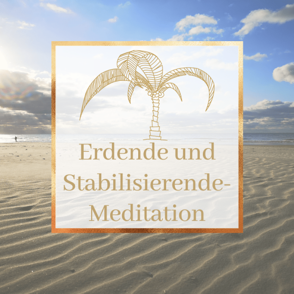 Erdende und stabilisierende Meditation-min